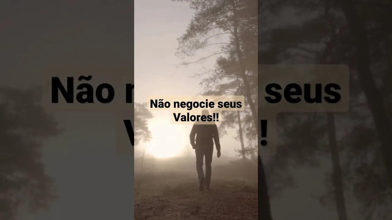 Não negocie seus valores.#shorts#sabedoria#motivação2023