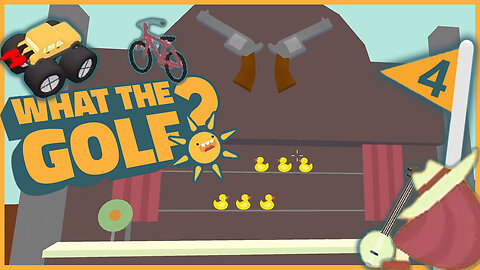Ain't No Golf 'Round These Parts, Partner | WHAT THE GOLF? [Part 4]