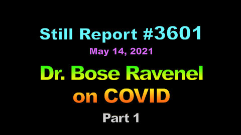 Dr. Bose Ravenel on COVID, 3601