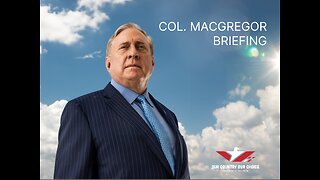 Captions included - Col. Macgregor Briefing