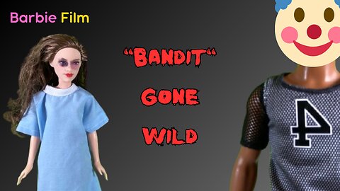 "Bandit" GONE wild | Barbie film