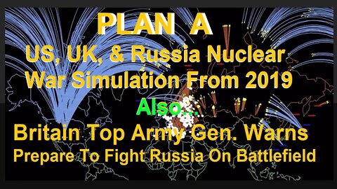 Britain's Army Gen. Warns: Troops Must Prepare To Fight Russia & PLAN A 2019 Nuclear Simulation