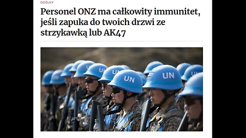 Personel ONZ ma całkowity immunitet, jeśli zapuka do twoich drzwi ze strzykawką lub AK47
