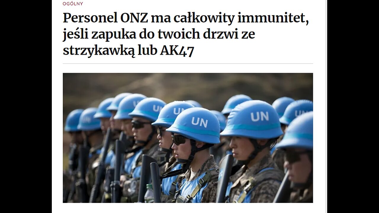 Personel ONZ ma całkowity immunitet, jeśli zapuka do twoich drzwi ze strzykawką lub AK47