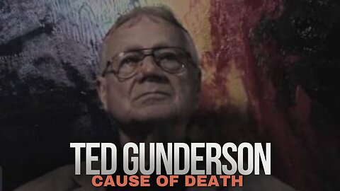 DOCTOR CONFIRMS TED GUNDERSON WAS POISONED