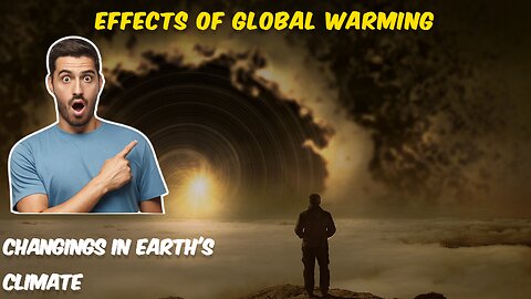 Effects of Global Warming