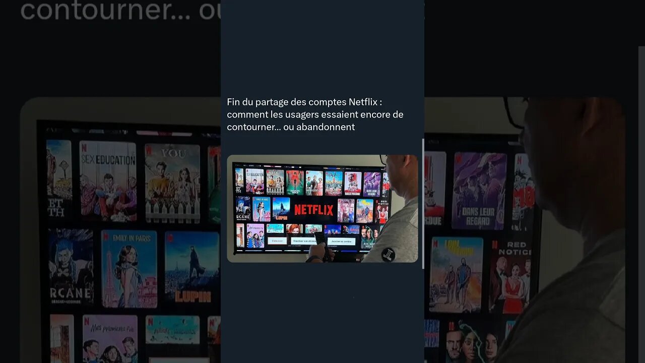 Fin du partage des comptes Netflix comment les usagers essaient encore de contourner ou abandonnent