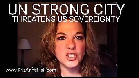 UN STRONG CITY. US Attorney General, US Cities, Join UN to Create Global Police Force Initiative