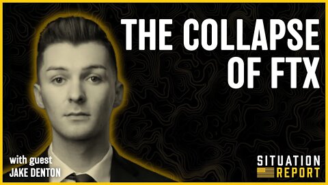 The Collapse of FTX with Jake Denton