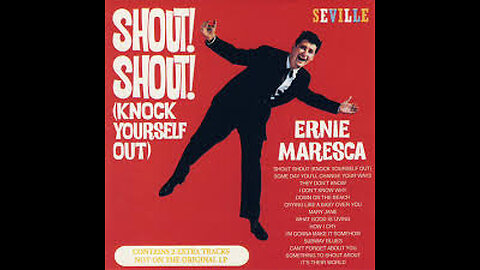 Shout_Shout_Knock_Yourself_Out_-_Ernie_Maresca