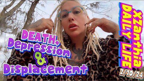 2/10/24: death depression & displacement ￼