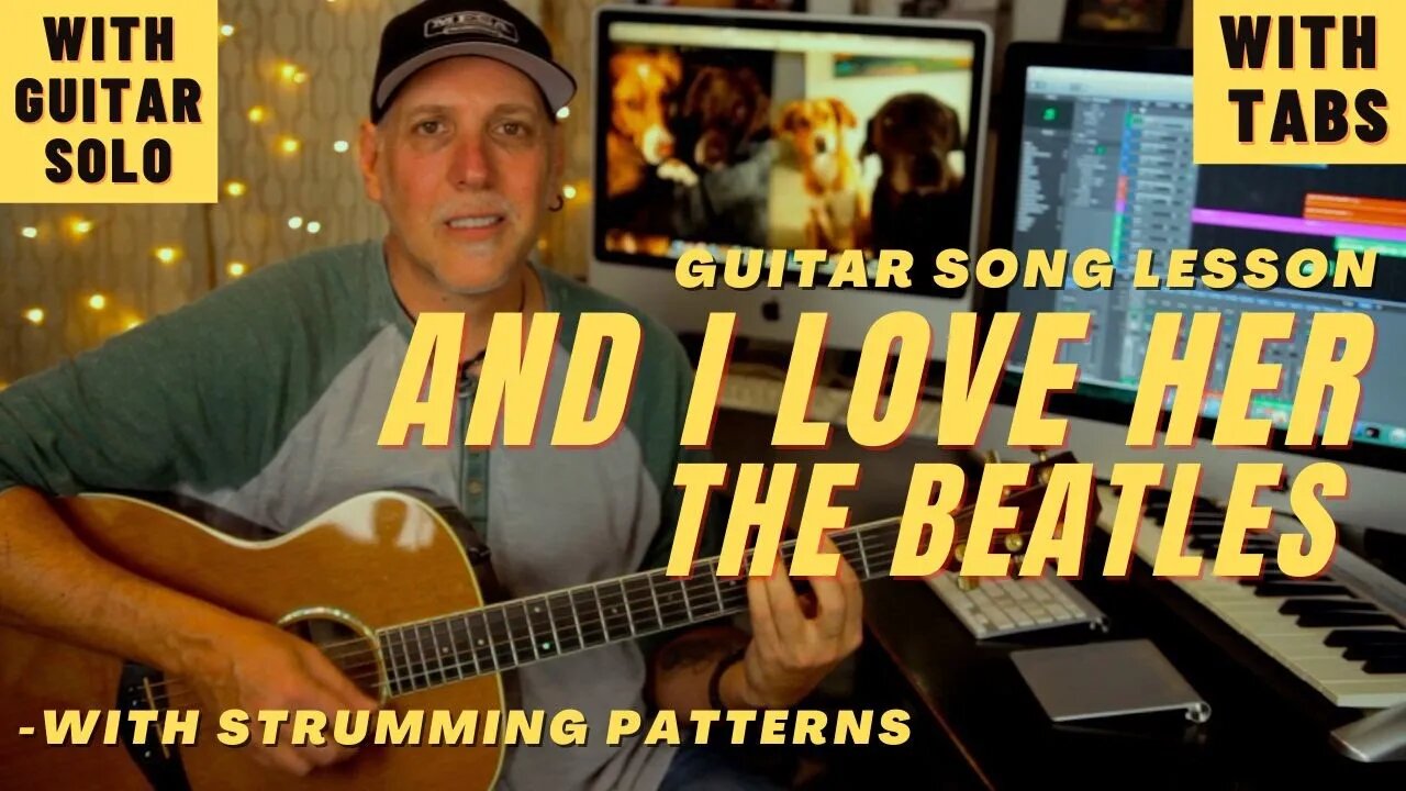 Beatles And I Love Her Song Lesson with Strumming Patterns & Guitar Solo