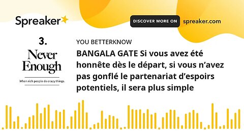 BANGALA GATE Si vous avez été honnête dès le départ, si vous n’avez pas gonflé le partenariat d’espo