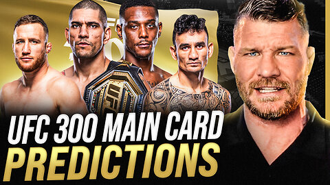 BISPING: UFC 300: Pereira vs Hill | FINAL PICKS & PREDICTIONS!