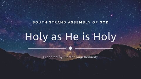 Holy As I am Holy