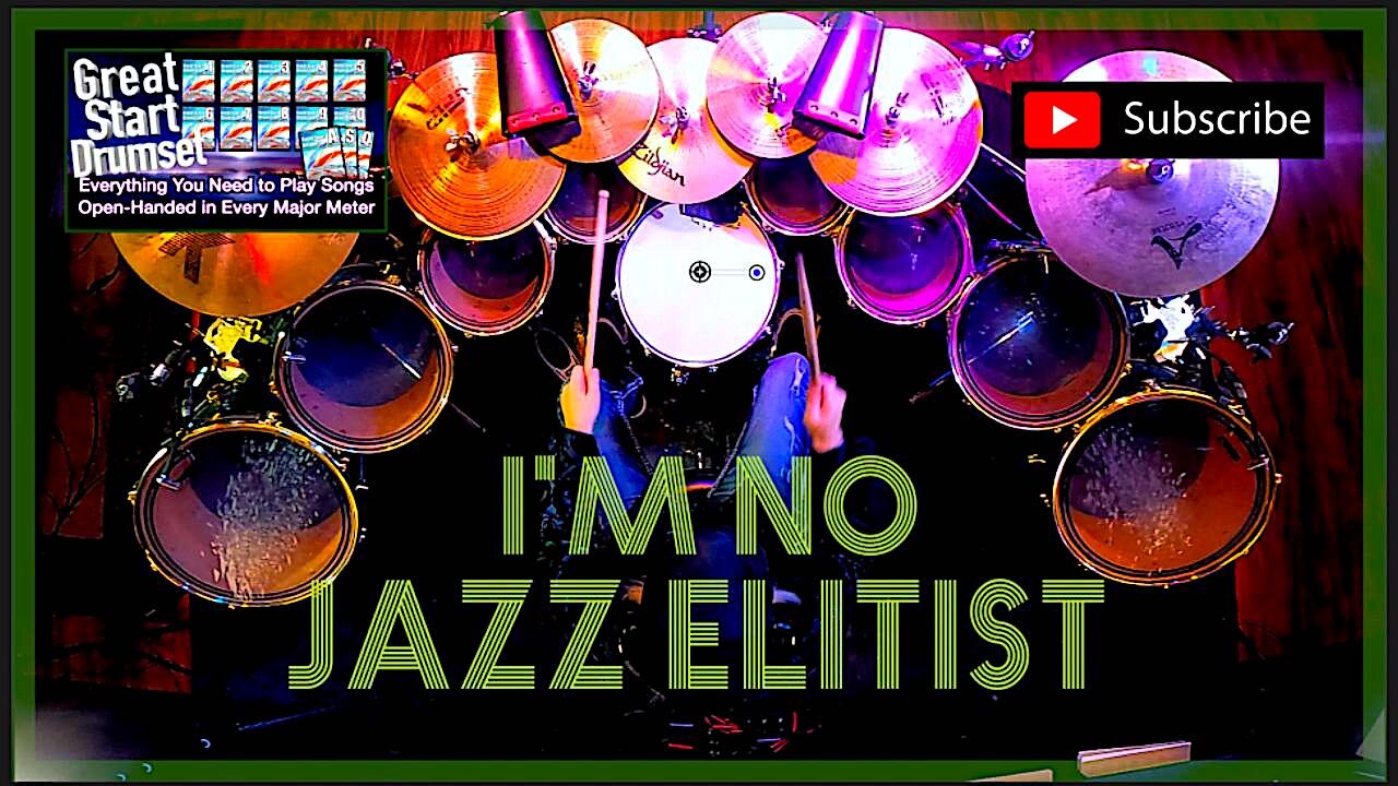 I'm No Jazz Elitist 3/4 * Mirrored Kit Minute: Linear Squared * Larry London