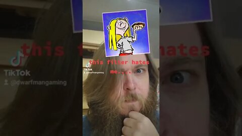 I think the filter hates me lmao #dwarvenarmy #ededdneddy #funny