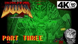 (PART 03) [Inferno] The Ultimate Doom (1995) w/ Brutal Doom v21 Mod
