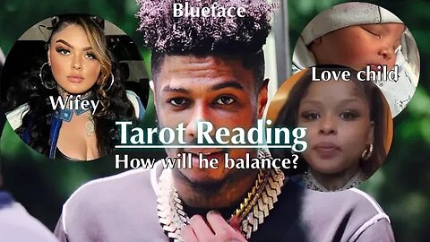 🔮Blueface Tarot Card Reading! 🔮How does he feel about his new son, Chrisean Jr?