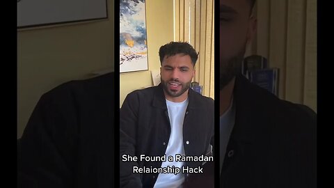 Ramadan Relationship Hack!