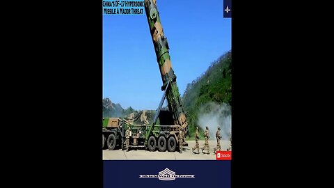 DF 17 Hypersonic Missile A Major Threat