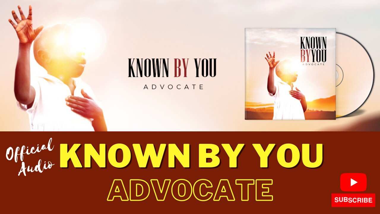 Advocate - Known By You
