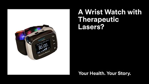 A Wrist Watch with Therapeutic Lasers?