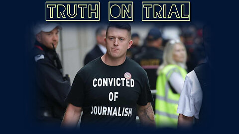 Truth on Trial - the Tommy Robinson story... #Citizen Cast