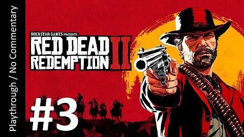 Red Dead Redemption 2 (Part 3) playthrough