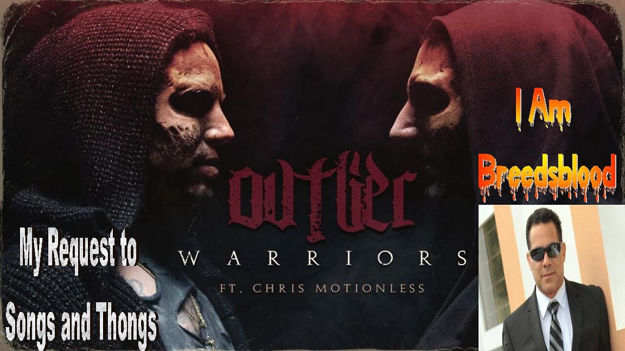Ovtlier - Warriors ft. Chris Motionless - Live Streaming with Songs and Thongs