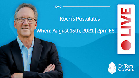 Koch's Postulates Webinar from August 13, 2021