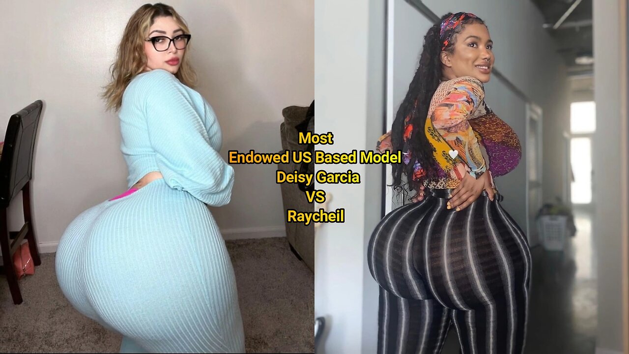 Most Endowed US Based Model Deisy Garcia VS Raycheil