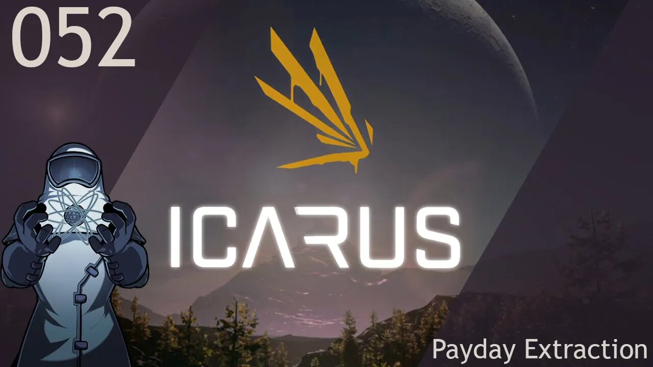Icarus ep052: Payday Extraction