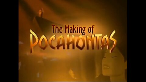 The Making of Pocahontas: A Legend Comes To Life (1995)
