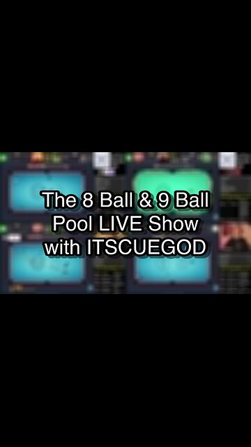 The 8 Ball & 9 Ball Pool LIVE Show with ITSCUEGOD