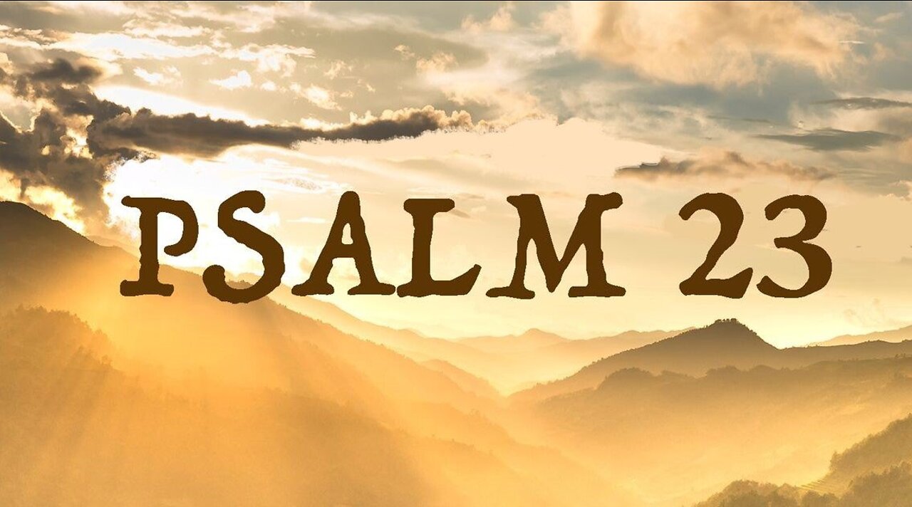 Psalm 23 - Psalms Saturday #2