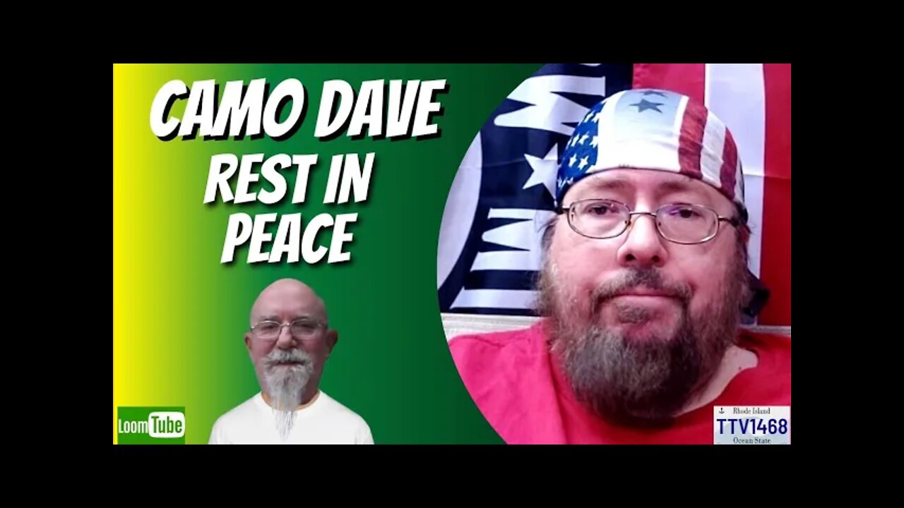 CAMO DAVE REST IN PEACE - 122921 TTV1468