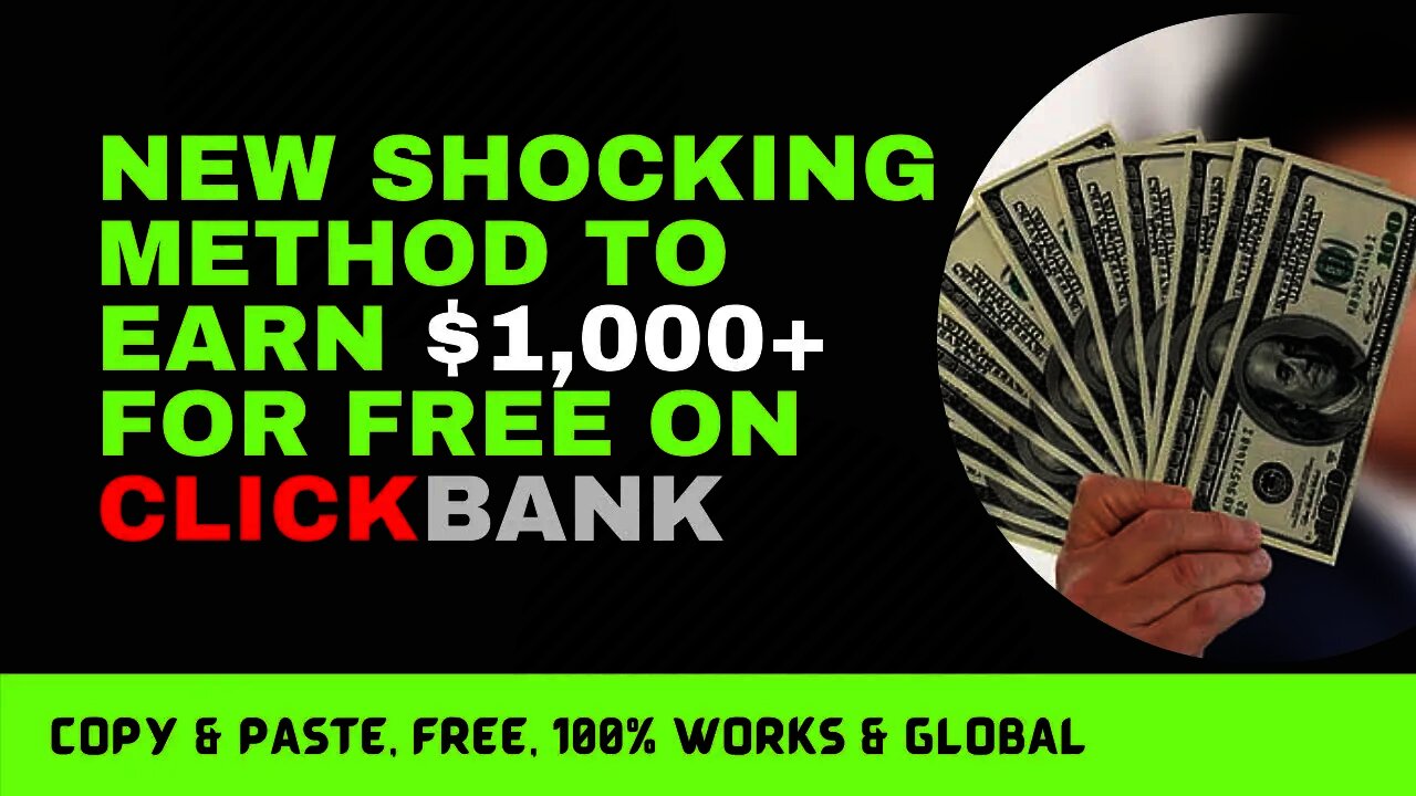 Shocking Method To Earn $1000 On ClickBank For Free, Affiliate Marketing, FREE TRAFFIC