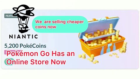 Pokémon Go Is Selling Cheap Coins