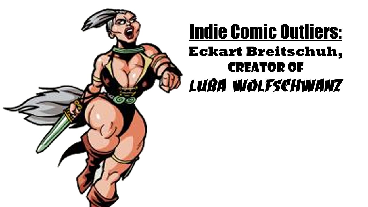 Indie Comic Outliers: Eckart Breitschuh, creator of Luba Wolfschwanz