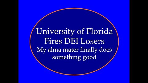 University of Florida Fires DEI Losers