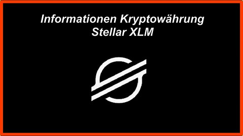 Informationen über Kryptowährung Stellar XLM