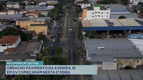 Recuperação de Vias: Obras no Pavimento da Avenida JK em Gov. Valadares Começaram Nesta 2ª Feira.