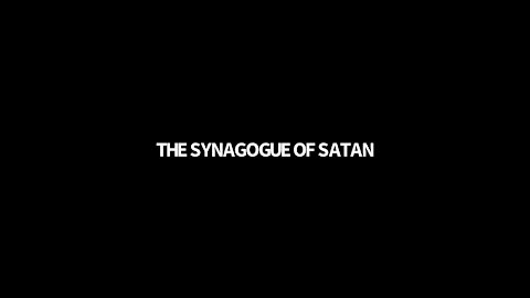 The Synagogue of Satan