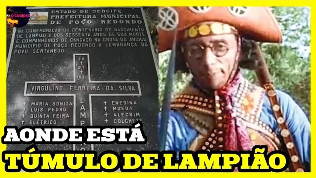 AONDE ESTÁ O TÚMULO DE LAMPIÃO?