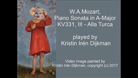 W.A. Mozart, Piano Sonata in A -Major, KV331, III - Alla Turca - by Kristin Irén Dijkman