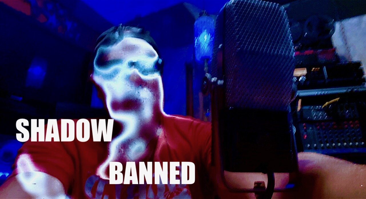 ARE WE BEING SHADOW BANNED/ THE AUDIO MASTER SHOW