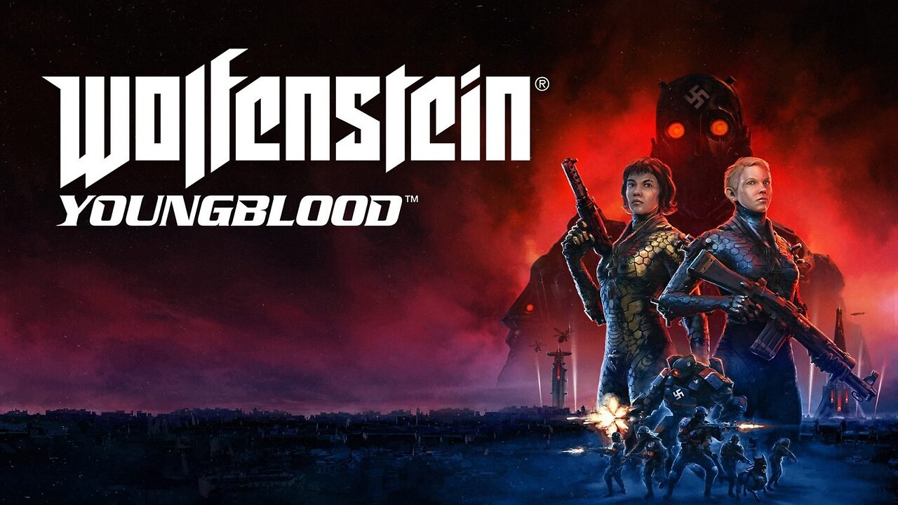 WOLFENSTEIN: YOUNGBLOOD PART 12 WALKTHROUGH