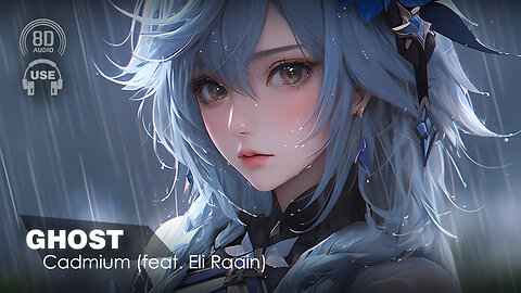 Cadmium - Ghost (Feat. Eli Raain) (8D AUDIO) 🎧