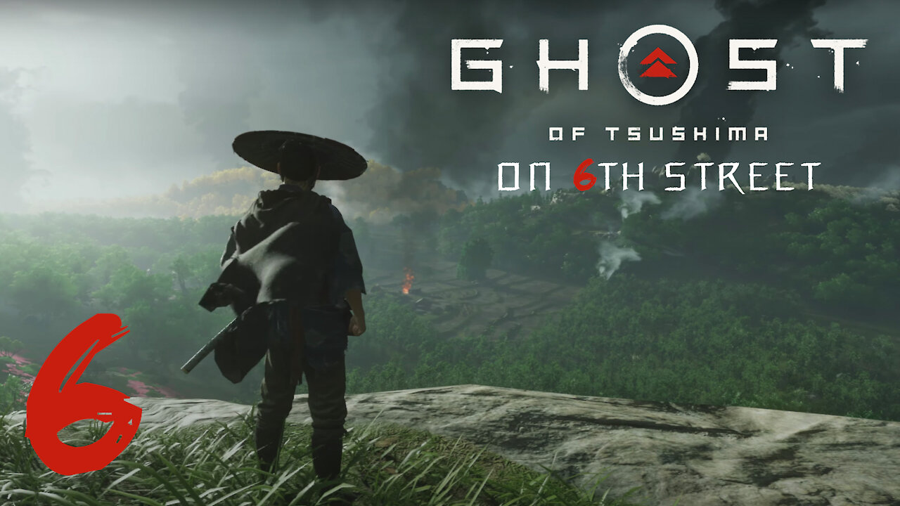 Ghost of Tsushima on 6th Street Part 6